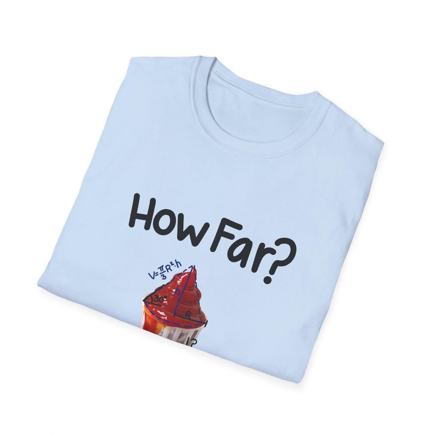 How Far to Unfold Sauce Cups? T Shirt