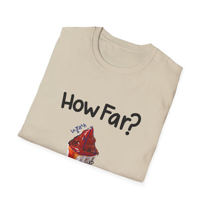 How Far to Unfold Sauce Cups? T Shirt