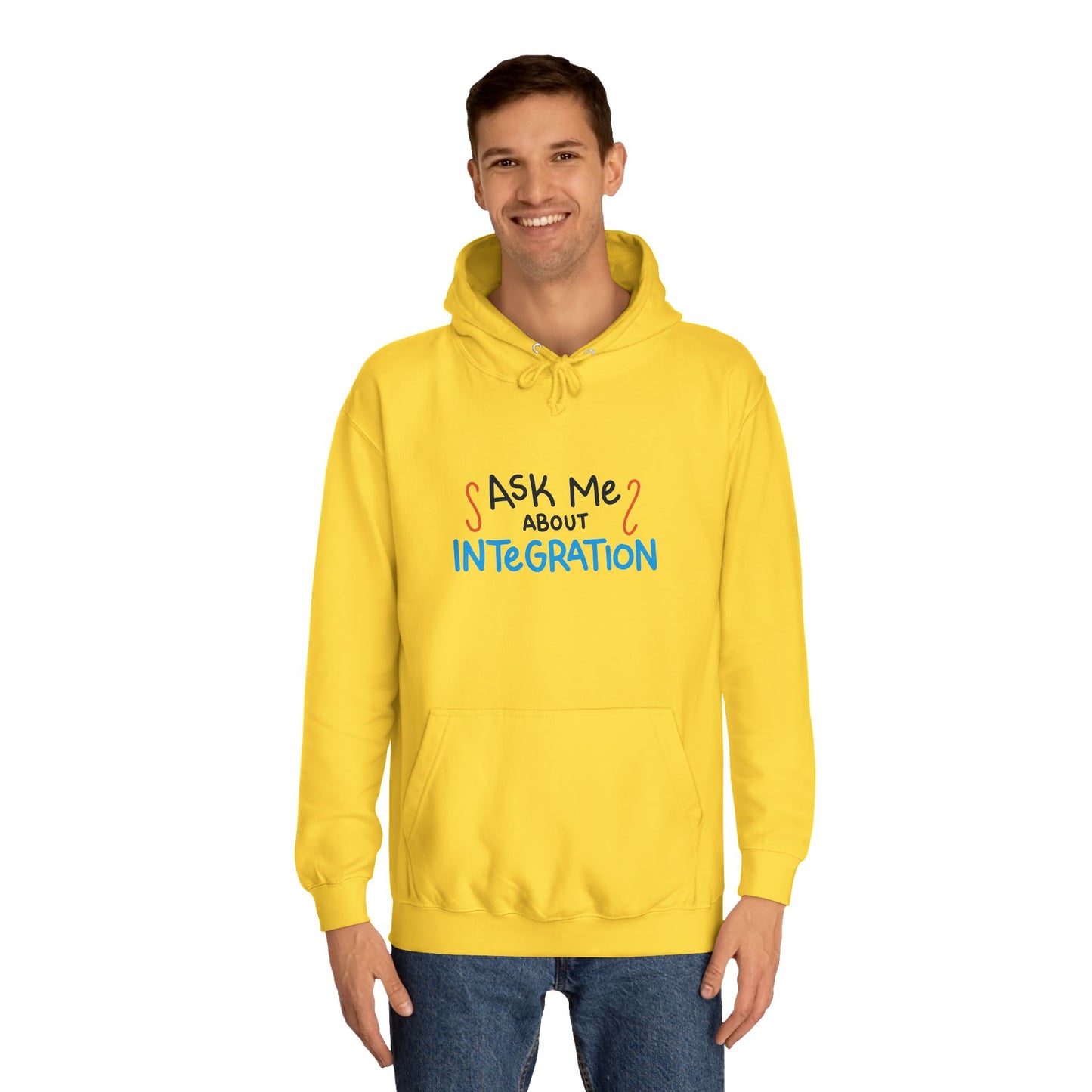 Ask Me About Integration College Hoodie