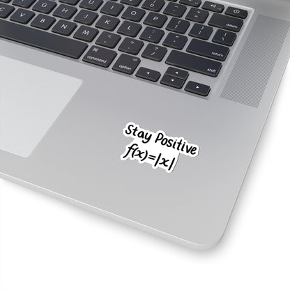 Stay Positive Sticker